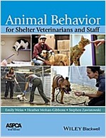 Animal Behavior for Shelter Veterinarians and Staff (Paperback)