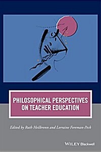 Philosophical Perspectives on Teacher Education (Paperback)