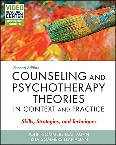 Counseling and Psychotherapy Theories in Context and Practice, with Video Resource Center: Skills, Strategies, and Techniques (Hardcover, 2, Revised)