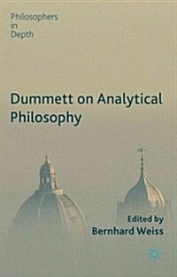 Dummett on Analytical Philosophy (Hardcover)