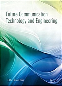 Future Communication Technology and Engineering (Hardcover)