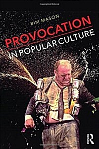 Provocation in Popular Culture (Hardcover)