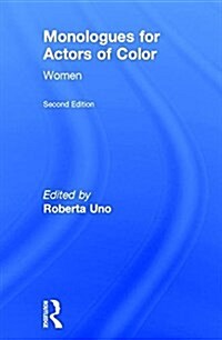 Monologues for Actors of Color : Women (Hardcover, 2 ed)
