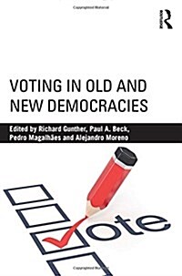 Voting in Old and New Democracies (Hardcover)