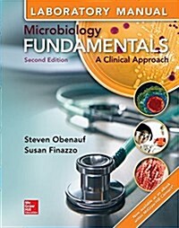 Laboratory Manual for Microbiology Fundamentals: A Clinical Approach (Spiral, 2, Revised)