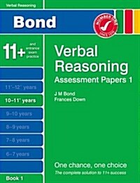 Bond Assessment Papers Verbal Reasoning 10-11+ Yrs Book 1 (Paperback, Revised)