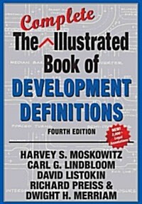 The Complete Illustrated Book of Development Definitions (Hardcover, 4th ed.)