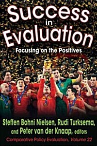 Success in Evaluation: Focusing on the Positives (Hardcover)