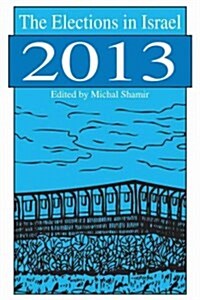 The Elections in Israel 2013 (Hardcover)