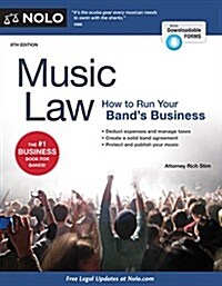 Music Law: How to Run Your Bands Business (Paperback, 8, Eight)