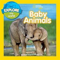 Explore My World Baby Animals (Library Binding)