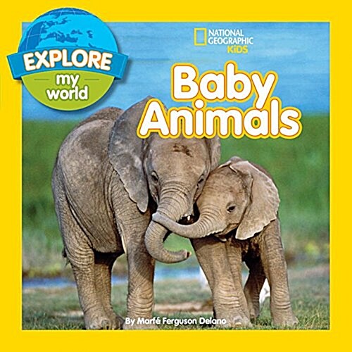 Explore My World Baby Animals (Library Binding)