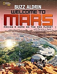 [중고] Welcome to Mars: Making a Home on the Red Planet (Library Binding)