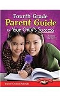 Fourth Grade Parent Guide for Your Childs Success (Paperback)