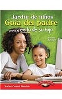 Jard? de Ni?s: Gu? del Padre Para El ?ito de Su Hijo (Paperback)