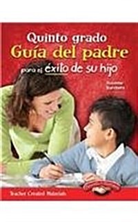 Quinto Grado: Gu? del Padre Para El ?ito de Su Hijo (Paperback)