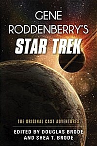 Gene Roddenberrys Star Trek: The Original Cast Adventures (Hardcover)