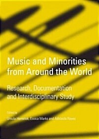 Music and Minorities from Around the World : Research, Documentation and Interdisciplinary Study (Hardcover)