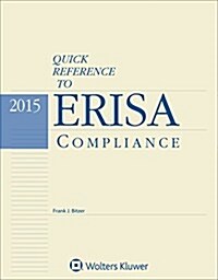 Quick Reference to Erisa Compliance 2015e (Paperback)