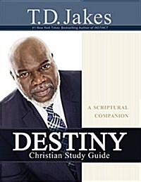 Destiny Christian Study Guide: A Scriptural Companion (Paperback)