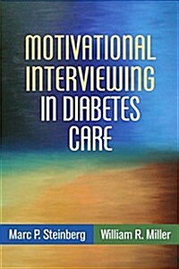 Motivational Interviewing in Diabetes Care (Hardcover)