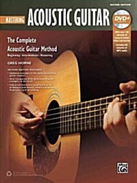 Complete Acoustic Guitar Method: Mastering Acoustic Guitar, Book & DVD (Paperback, 2)
