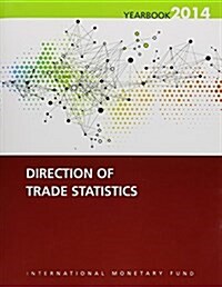 Direction of Trade Statistics Yearbook: 2014 (Paperback)