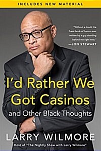 Id Rather We Got Casinos: And Other Black Thoughts (Audio CD)