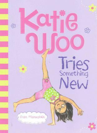 Katie Woo Tries Something New (Paperback)