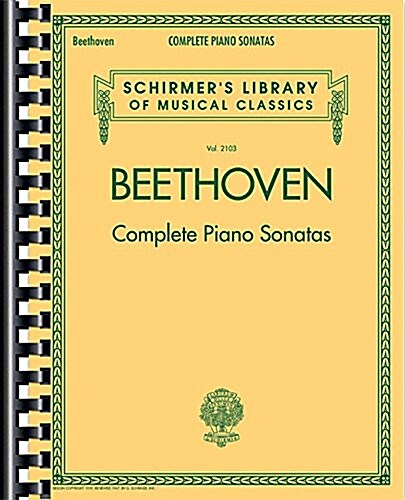 Beethoven - Complete Piano Sonatas: Schirmer Library of Classics Volume 2103 (Paperback)