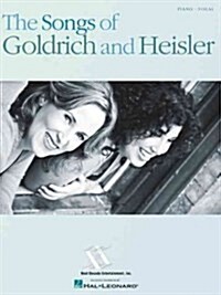 The Songs of Goldrich and Heisler (Paperback)