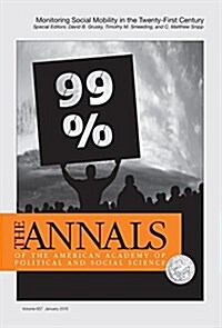 The Annals of the American Academy of Political & Social Science: Monitoring Social Mobility in the Twenty-First Century (Paperback)