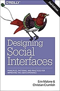 Designing Social Interfaces: Principles, Patterns, and Practices for Improving the User Experience (Paperback, 2)