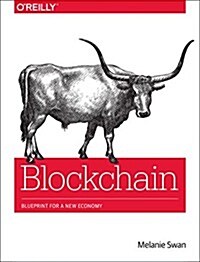 Blockchain: Blueprint for a New Economy (Paperback)