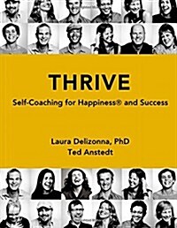 Thrive: Self-Coaching for Happiness & Success (Paperback)