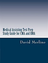 Medical Assisting Test Prep - Study Guide for CMA and Rma (Paperback)