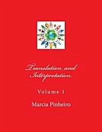 Translation and Interpretation: Volume 1 (Paperback)