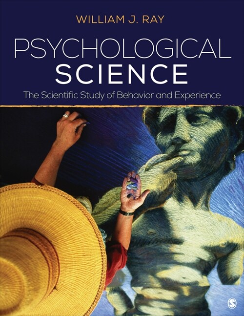 Psychological Science: The Scientific Study of Behavior and Experience (Loose Leaf)