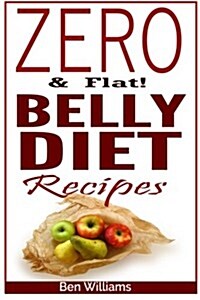 Zero & Flat Belly Diet Recipes (Paperback, Large Print)