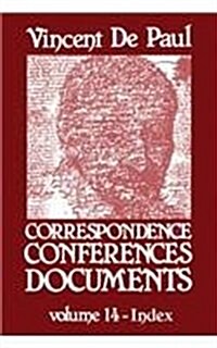Vincent de Paul Correspondence, Conferences, Documents, Vol. 14 (Hardcover)