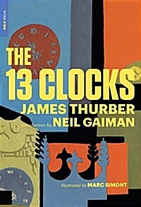 The 13 Clocks (Paperback)