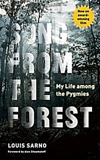 Song from the Forest: My Life Among the Pygmies (Paperback)