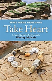 Take Heart: More Poems from Maine (Hardcover)