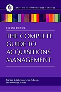 The Complete Guide to Acquisitions Management (Paperback, 2)