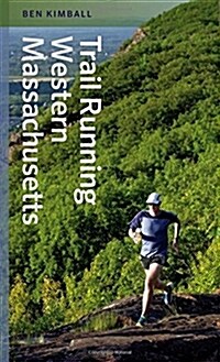 Trail Running Western Massachusetts (Paperback)