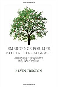 Emergence for Life Not Fall from Grace (Paperback)