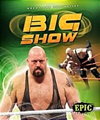 Big Show (Library Binding)