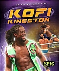 Kofi Kingston (Library Binding)