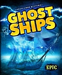 Ghost Ships (Library Binding)