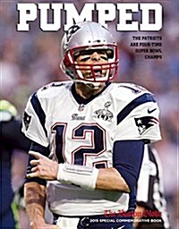 Pumped: The Patriots Are Four-Time Super Bowl Champs (Paperback)